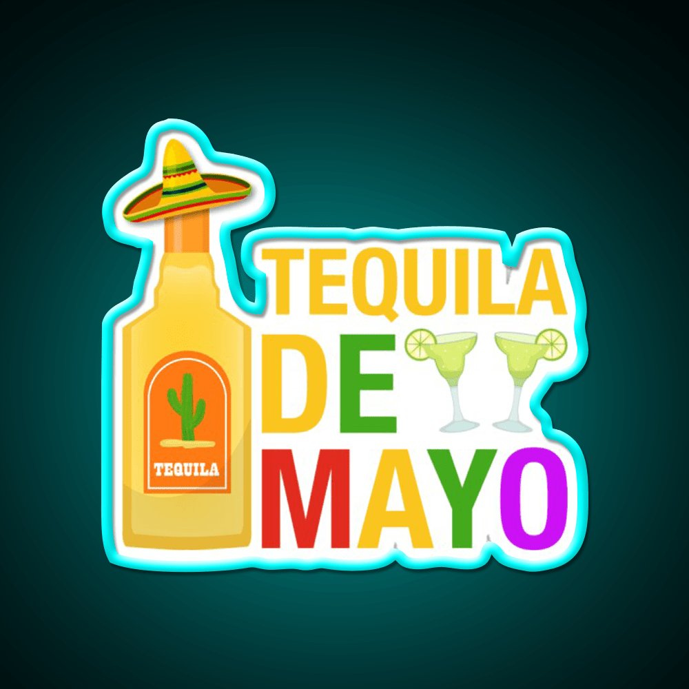 Tequila De Mayo Party Drink Tequila Led Neon Sign Rgb Color - Shineneon