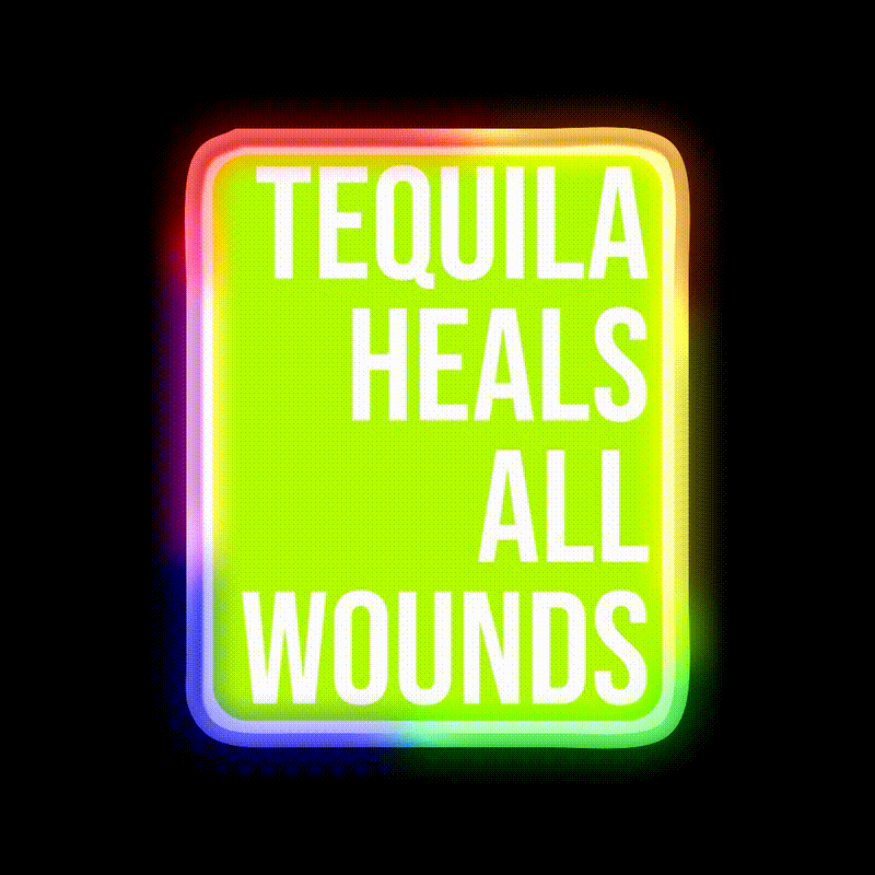 Tequila Heals All Wounds Party Drink Tequila Led Neon Sign Rgb Color - LED neon sign close-up detail