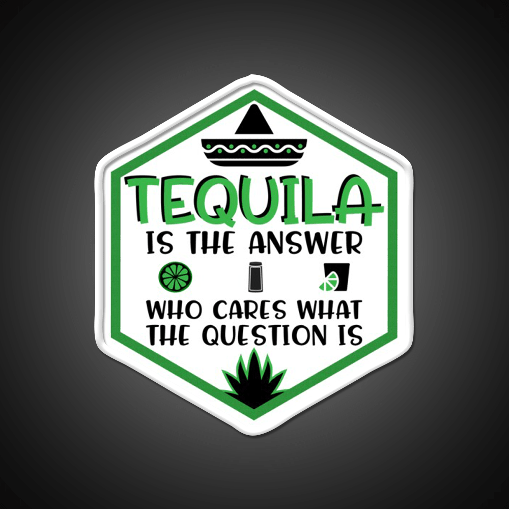 Tequila Is The Answer Funny Tequila Party Drink Tequila Led Neon Sign Rgb Color - Shineneon