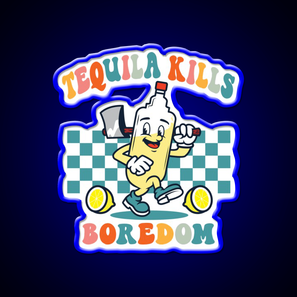 Tequila Kills Boredom Party Drink Tequila Led Neon Sign Rgb Color - Shineneon