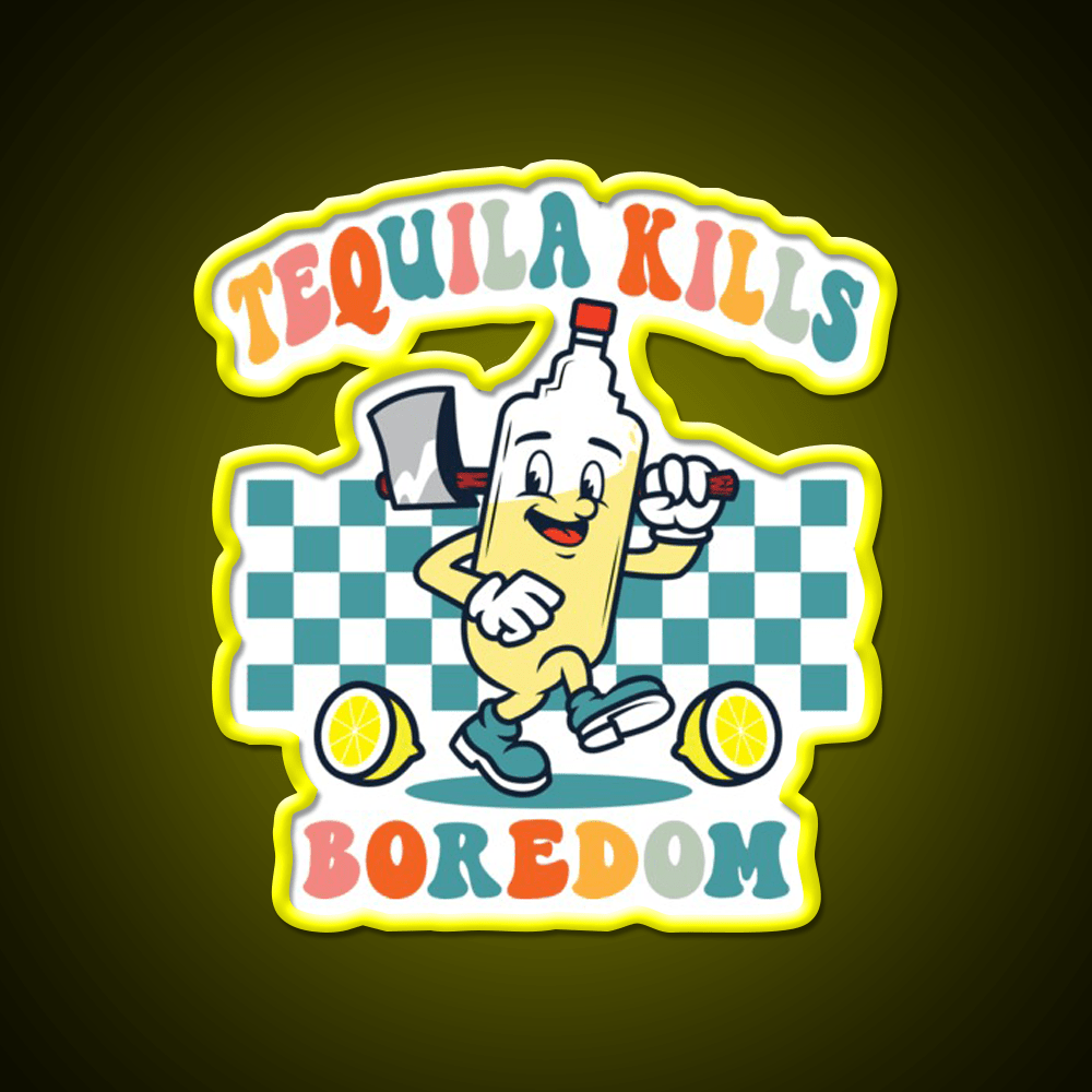 Tequila Kills Boredom Party Drink Tequila Led Neon Sign Rgb Color - Shineneon