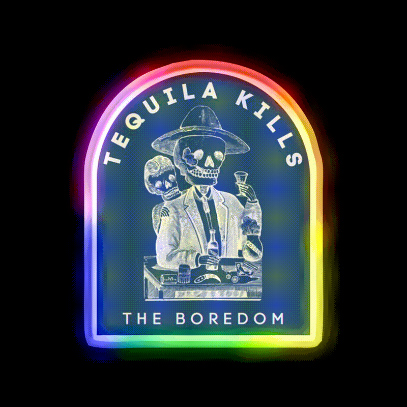 Tequila Kills The Boredom Party Drink Tequila Led Neon Sign Rgb Color - LED neon sign close-up detail