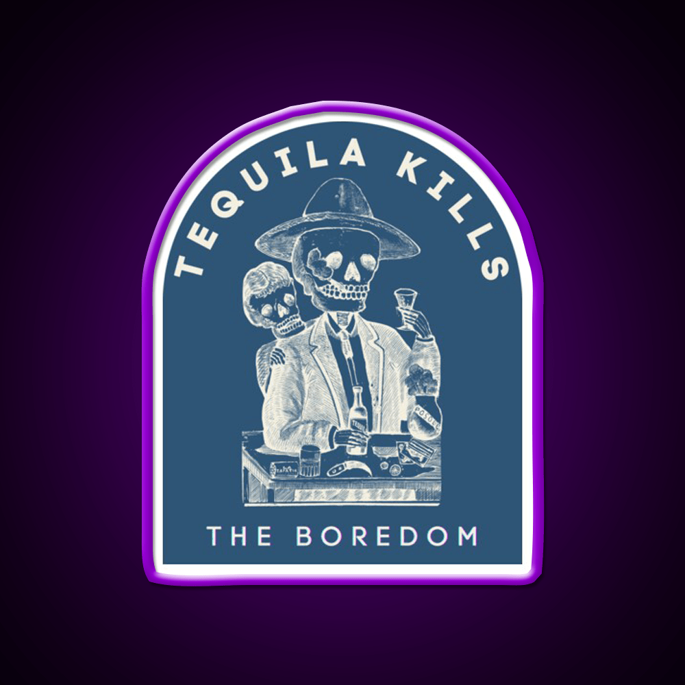 Tequila Kills The Boredom Party Drink Tequila Led Neon Sign Rgb Color - Shineneon