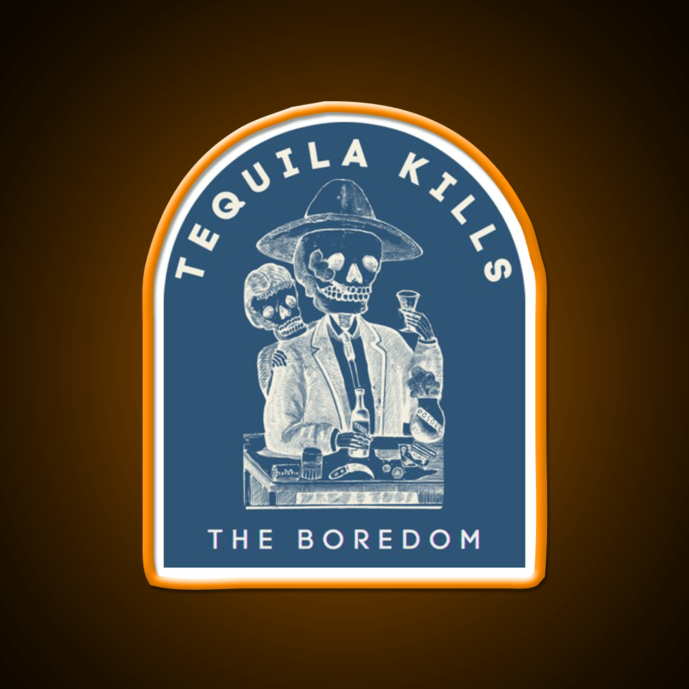 Tequila Kills The Boredom Party Drink Tequila Led Neon Sign Rgb Color - Shineneon