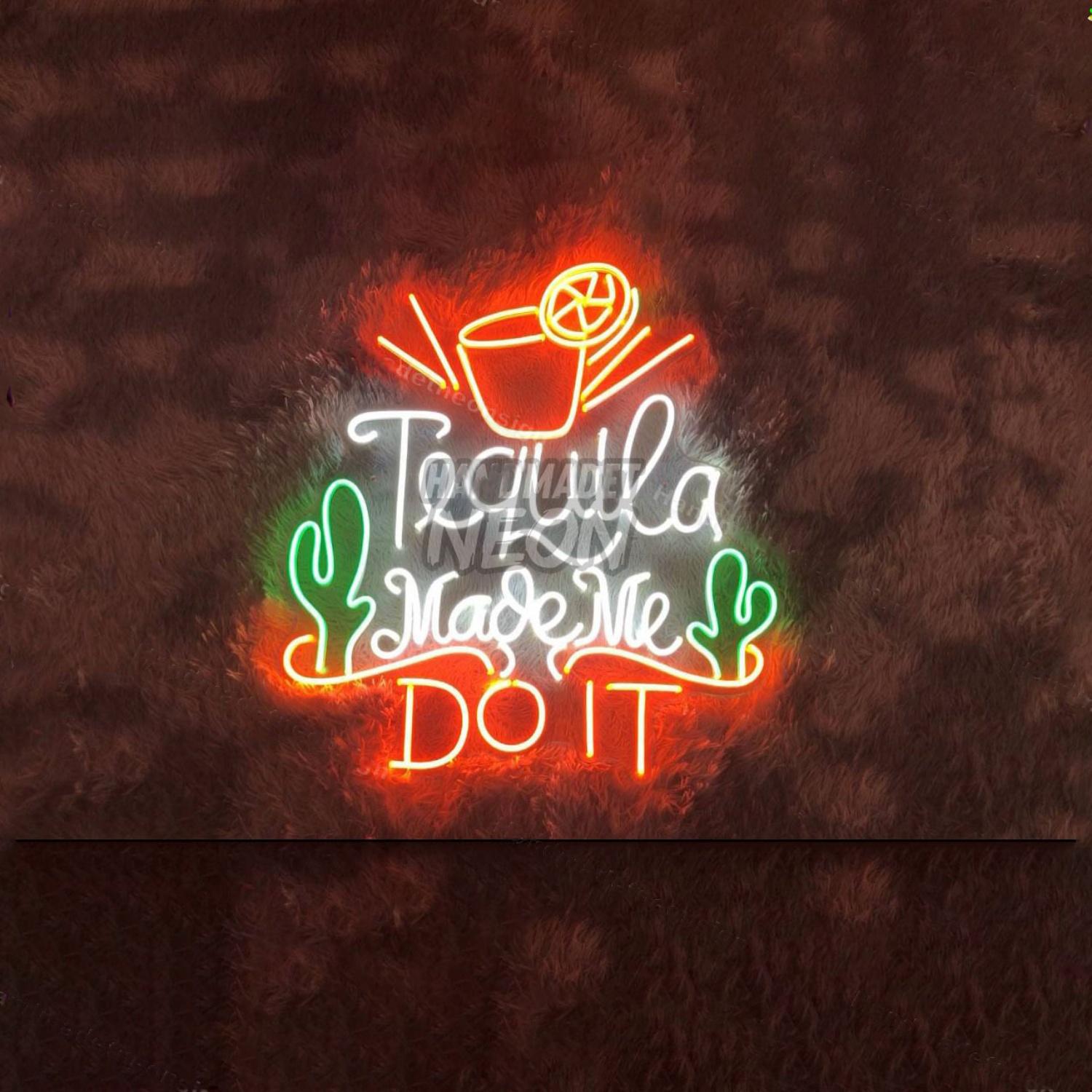Tequila Made Me Do It Led Neon Sign Led Decor | Shineneon