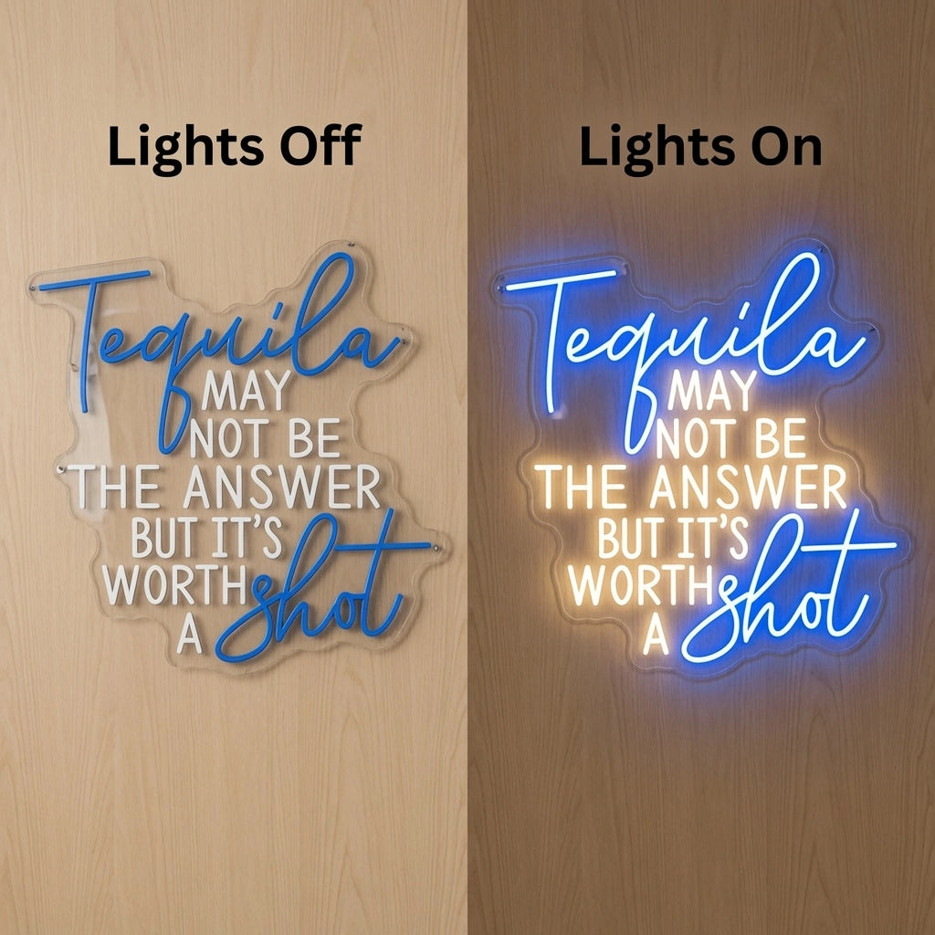 Tequila May Not Be The Answer But It's Worth A Shot LED Neon Sign - 06 Day Night Comparison