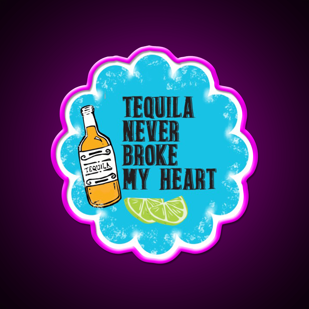 Tequila Never Broke My Heart Black Print Party Drink Tequila Led Neon Sign Rgb Color - Shineneon
