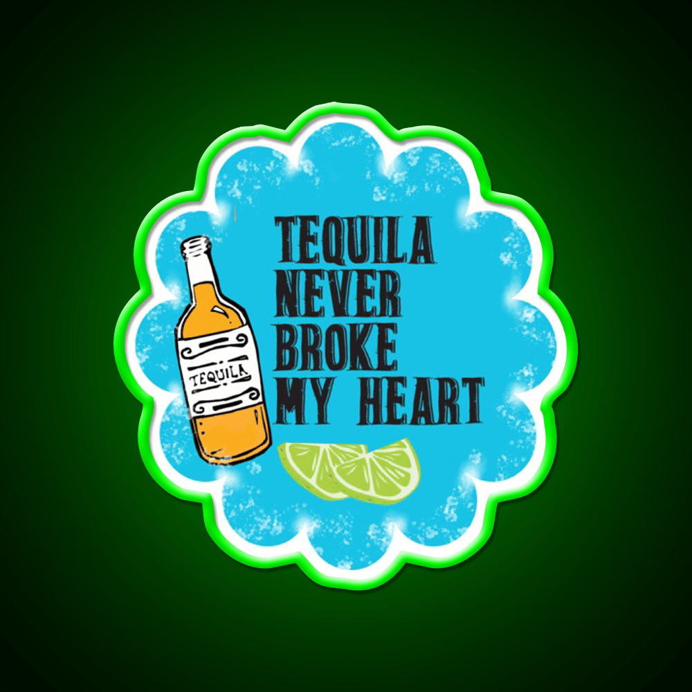 Tequila Never Broke My Heart Black Print Party Drink Tequila Led Neon Sign Rgb Color - Shineneon