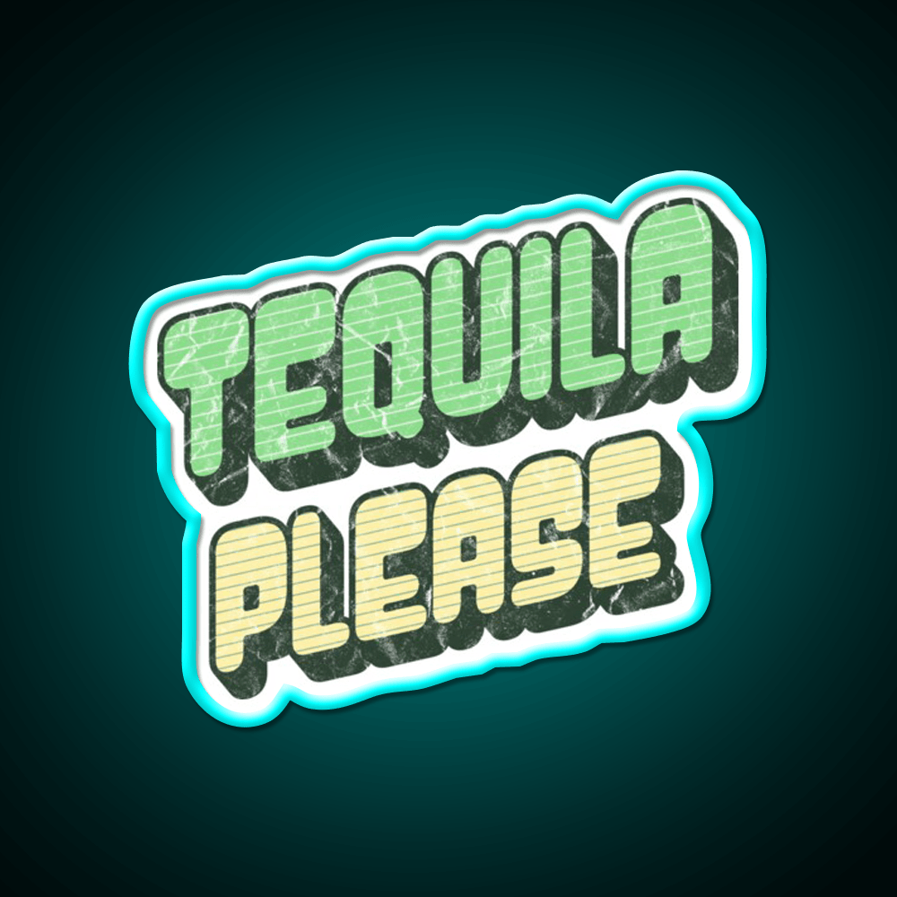 Tequila Please Grunge Text Updated Font Party Drink Tequila Led Neon Sign Rgb Color - Shineneon