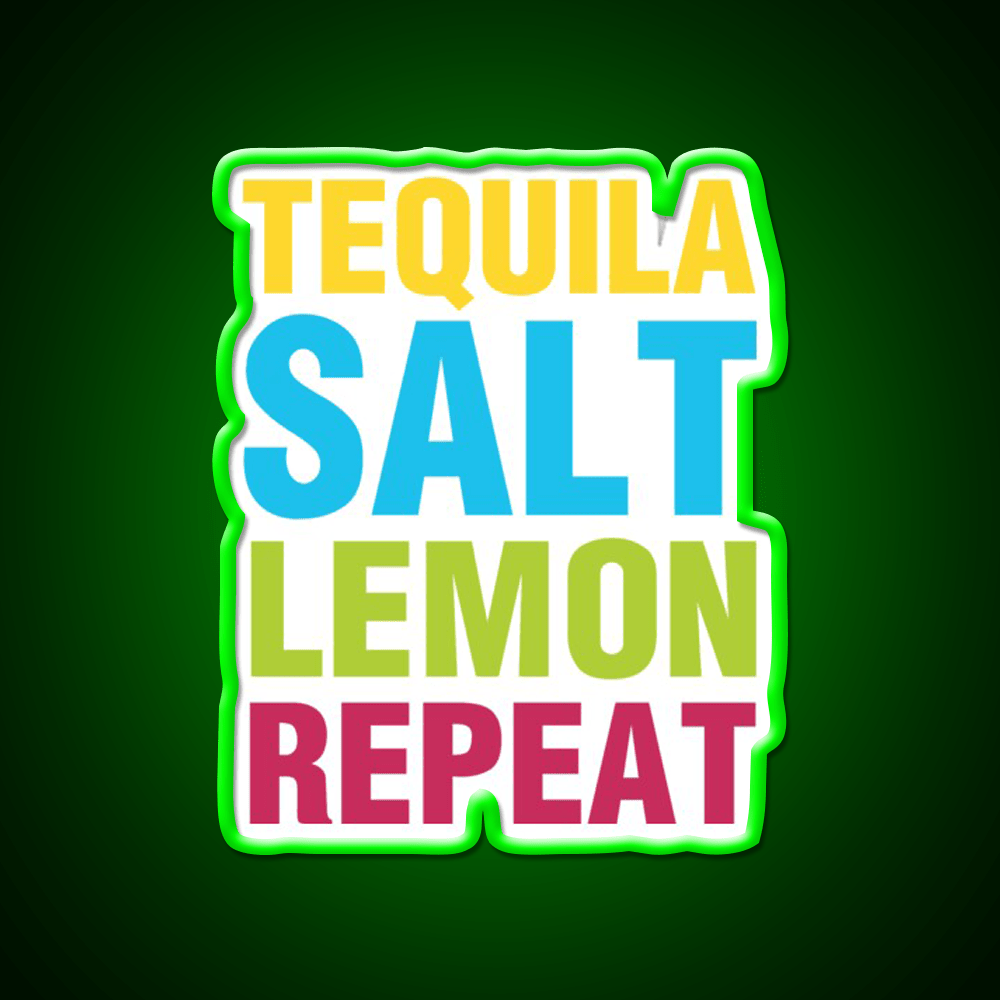 Tequila Salt Lemon Repeat Party Drink Tequila Led Neon Sign Rgb Color - Shineneon