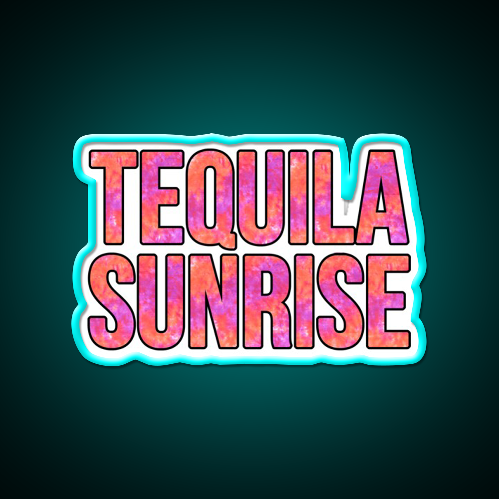 Tequila Sunrise Party Drink Tequila Led Neon Sign Cocktail Neon Sign Rgb Color
