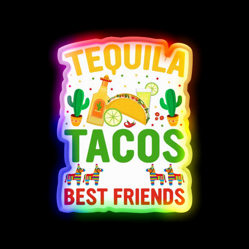 Tequila Tacos And Best Friends Party Drink Tequila Led Neon Sign Rgb Color - LED neon sign close-up detail