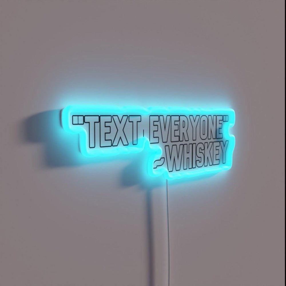 Text Everyone Whiskey Rgb Led Neon Sign - Shineneon