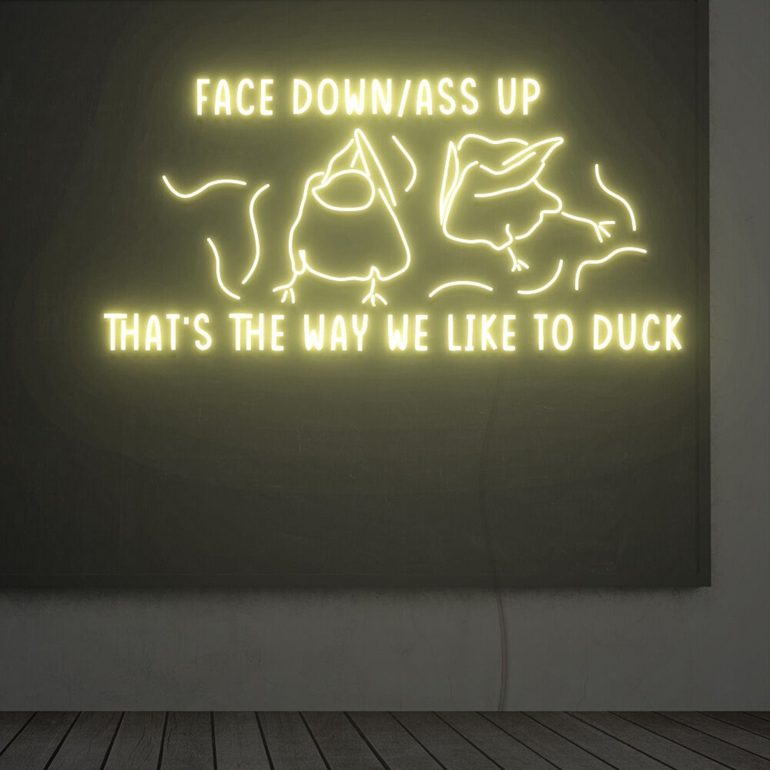 Thats The Way We Like To Duck Led Neon Sign | Shineneon