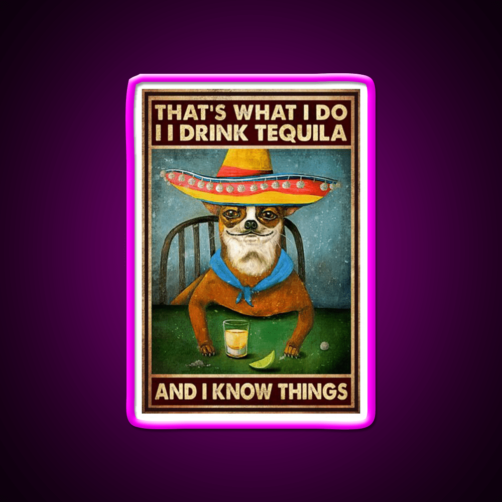 Thats What I Do Drink Tequila And I Know Things Tequila Led Neon Sign Rgb Color - Shineneon