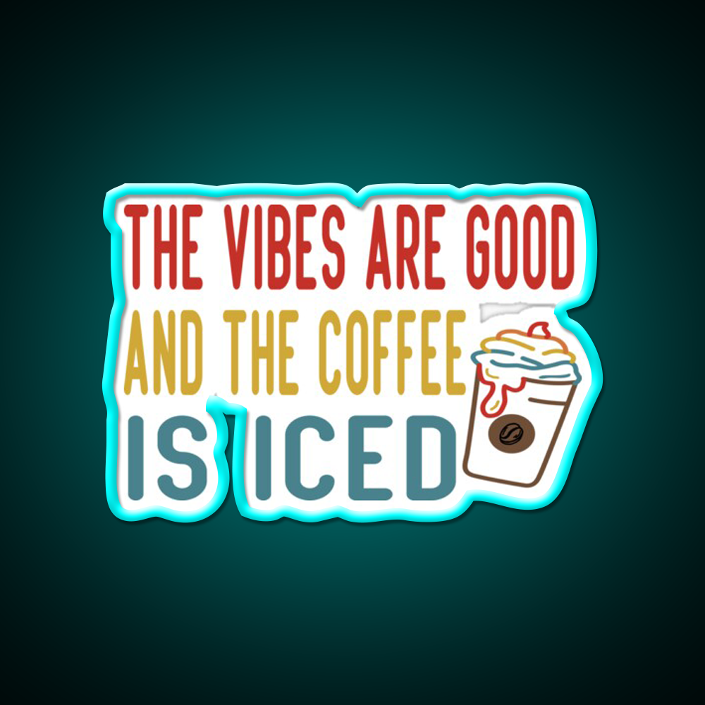 The Coffee Is Iced Cafe Led Neon Sign Espresso Bar Art For Coffee Lover Rgb Color