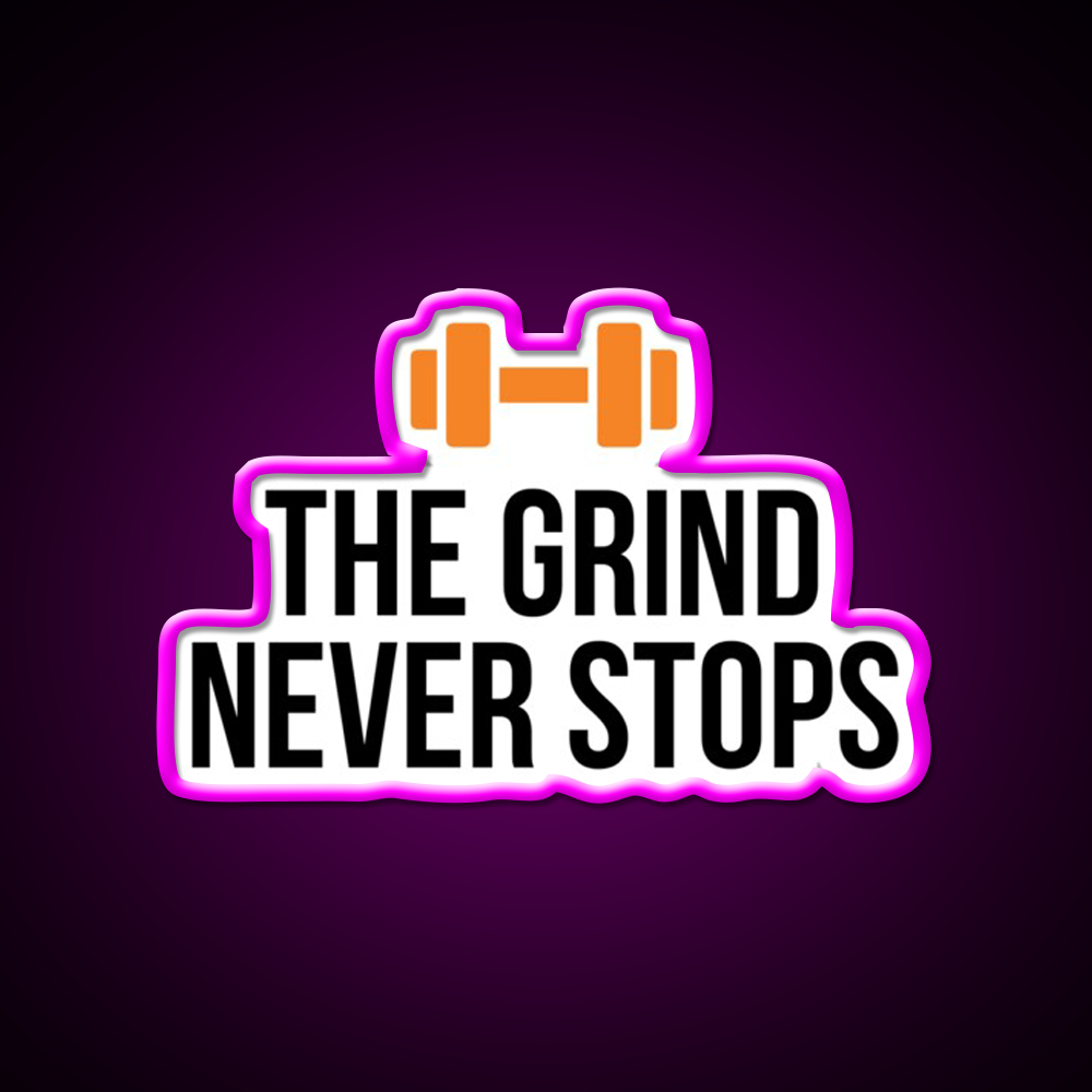 The Grind Never Stops Gym Fitness Led Neon Sign Rgb Color