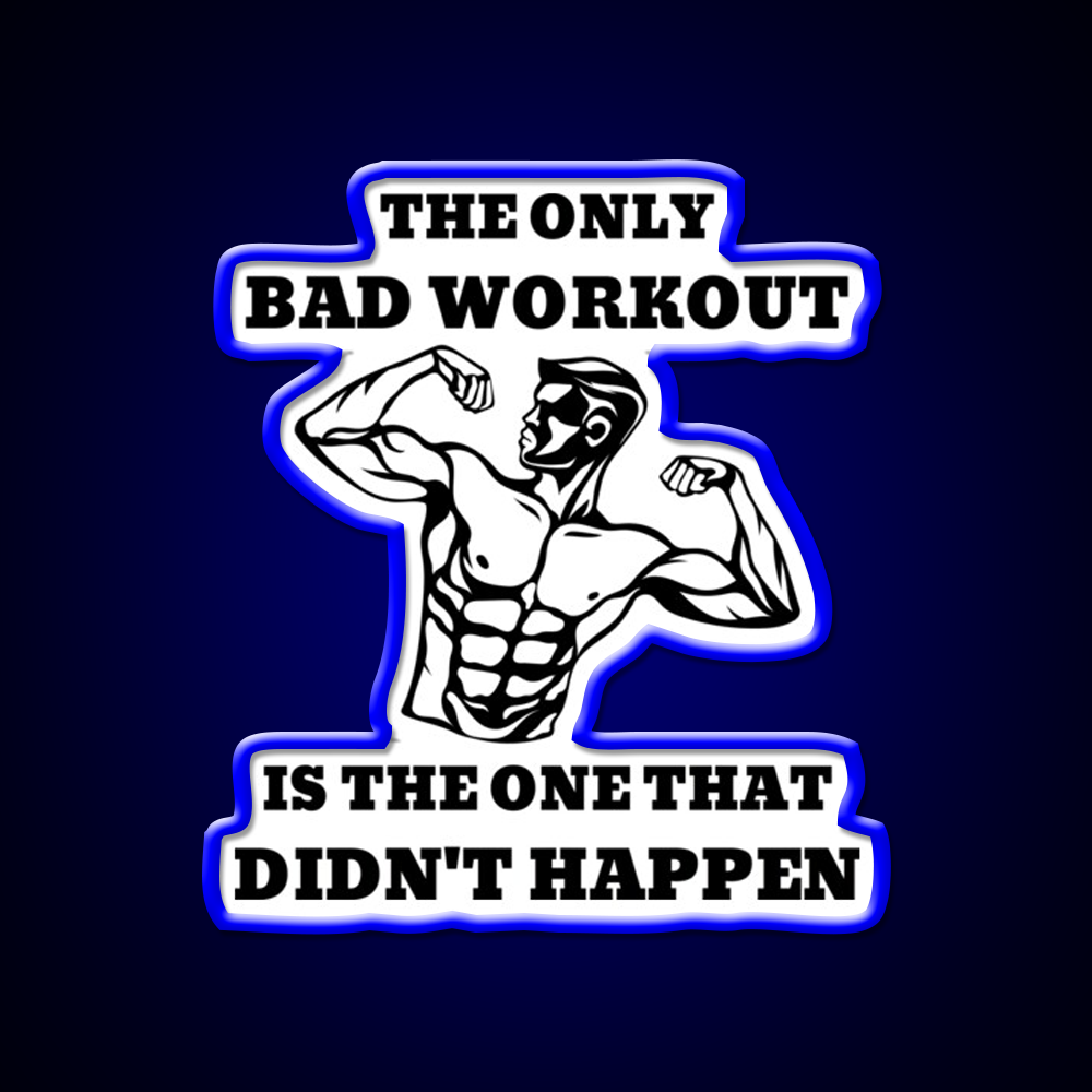 The Only Bad Workout Is The One That Didnt Happen Gym Fitness Led Neon Sign Rgb Color
