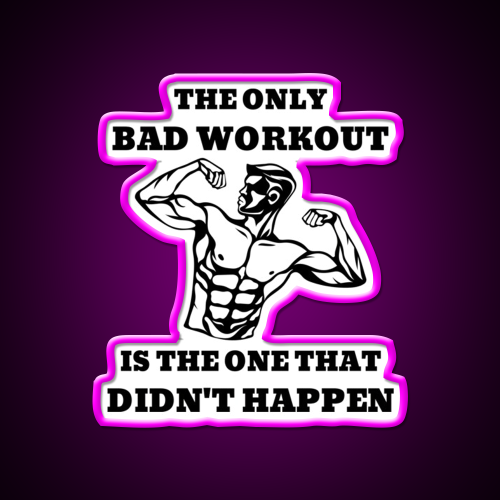 The Only Bad Workout Is The One That Didnt Happen Gym Fitness Led Neon Sign Rgb Color