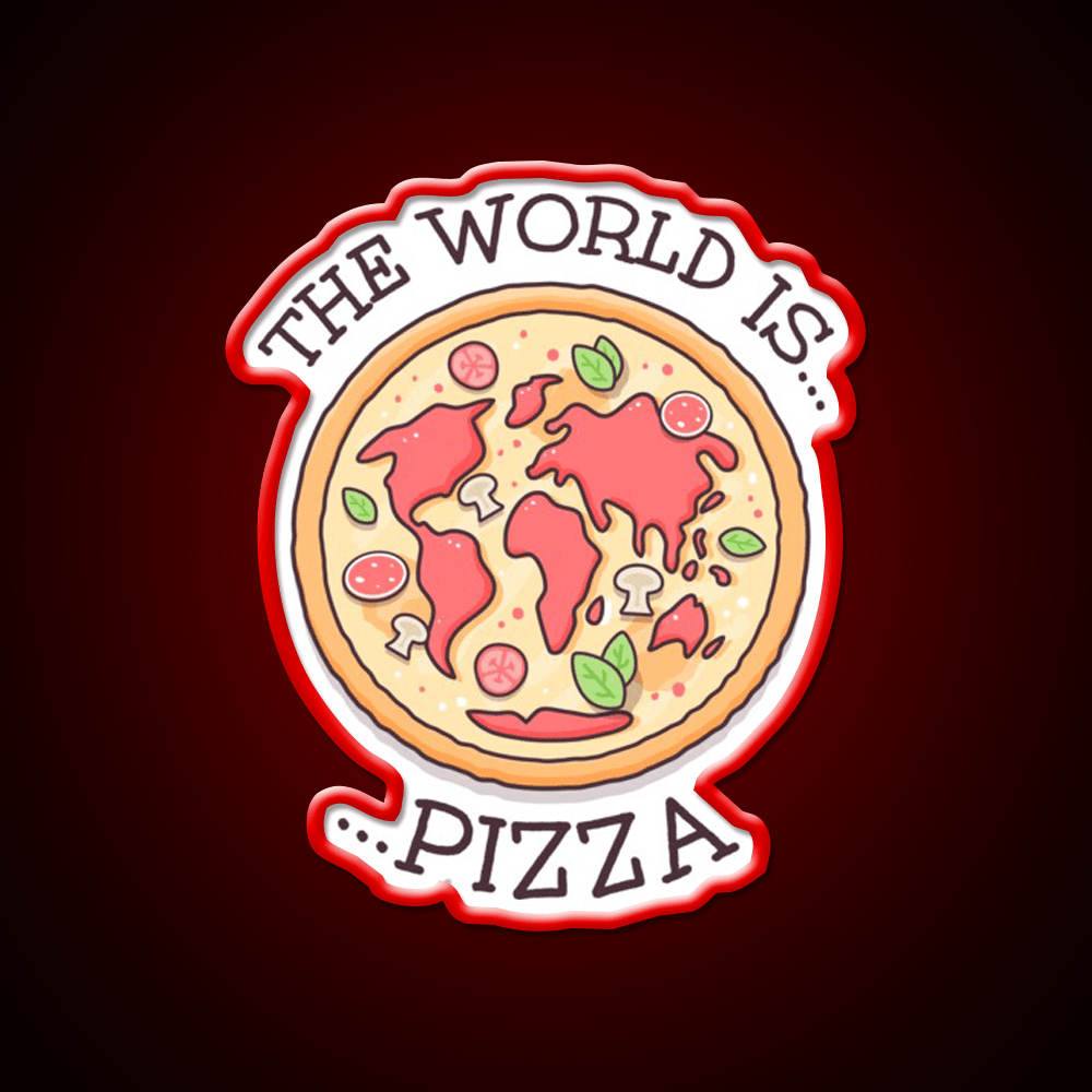 The World Is Pizza Fast Food Led Neon Sign For Burger Place Rgb Color - Shineneon