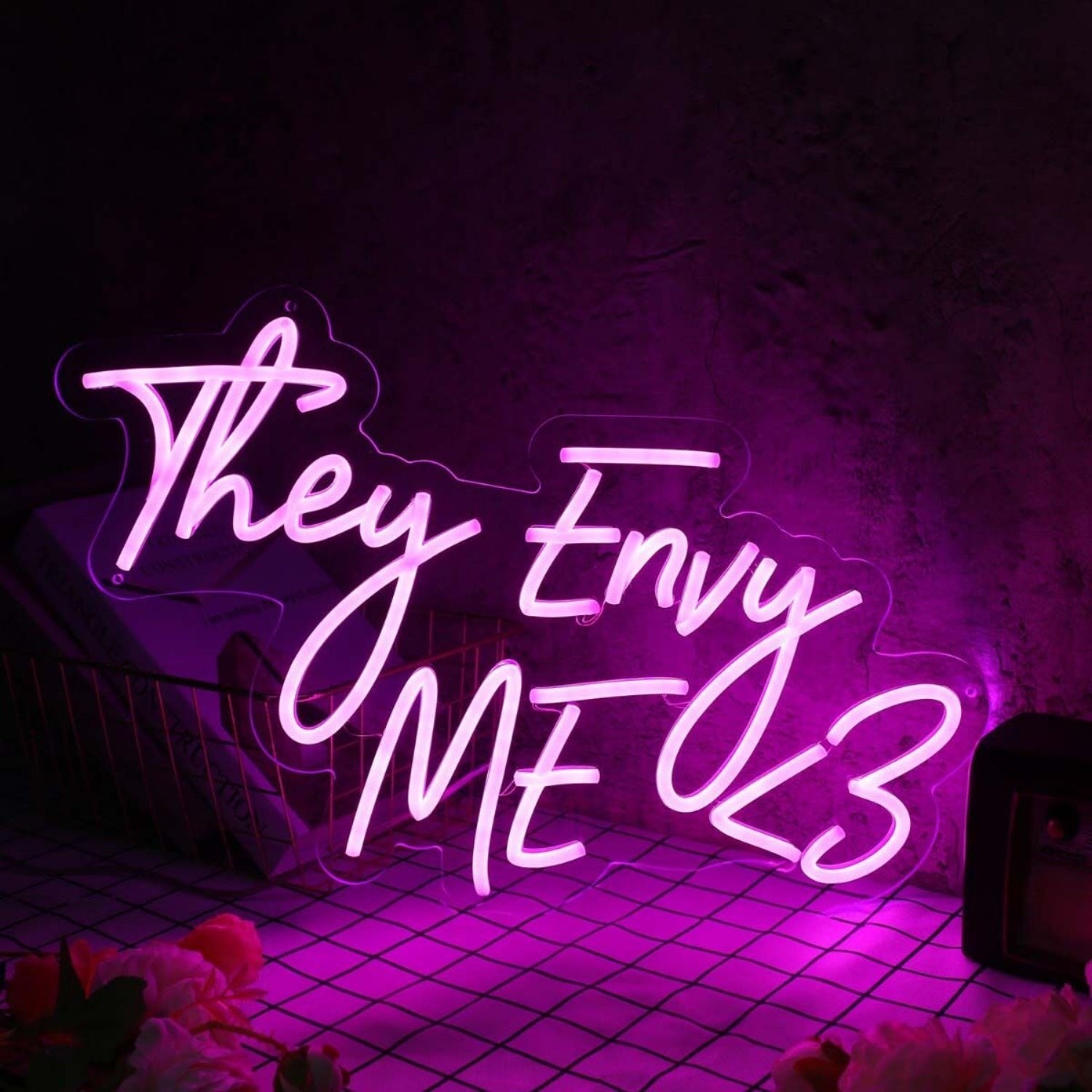 They Envy Me Pink Led Neon Sign - Shineneon