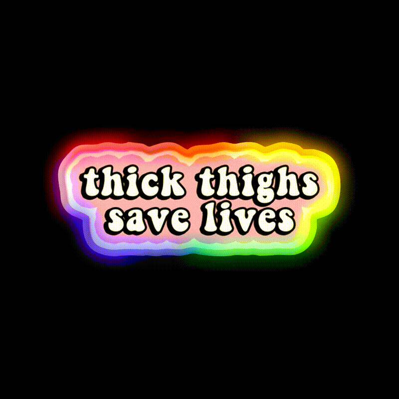 Thick Thighs Save Lives Pink Decal Snack Food Led Neon Sign Rgb Color - LED neon sign close-up detail