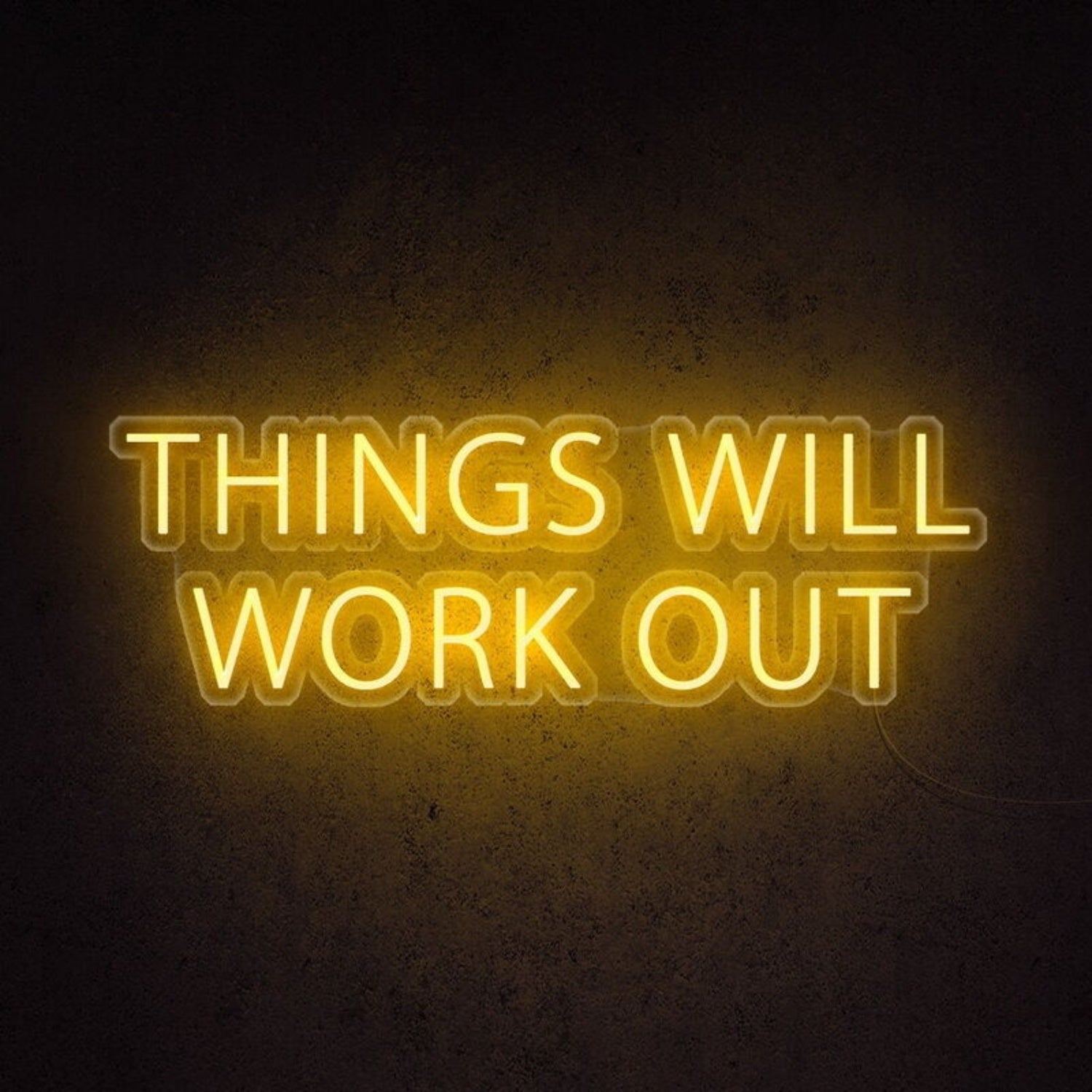Things Will Work Out Led Neon Sign For Optimistic | Shineneon