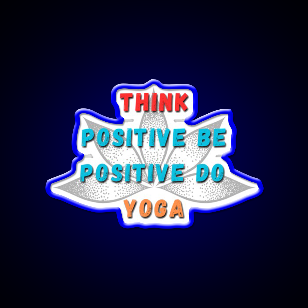 Think Positive Be Positive Do Yoga Led Neon Signs Rgb Color