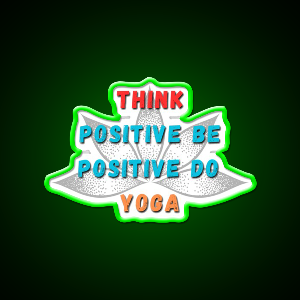Think Positive Be Positive Do Yoga Led Neon Signs Rgb Color