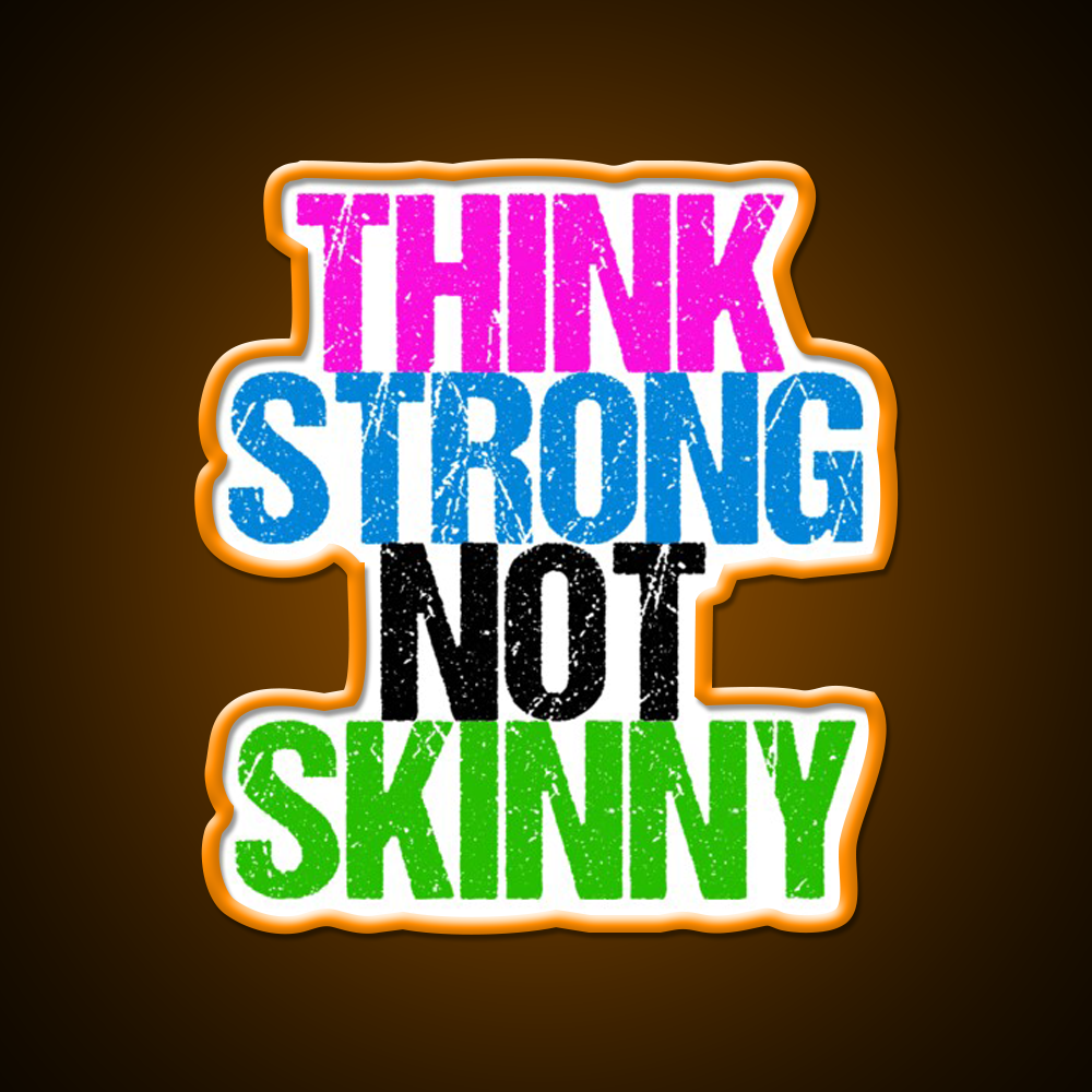 Think Strong Not Skinny Gym Fitness Led Neon Sign Rgb Color