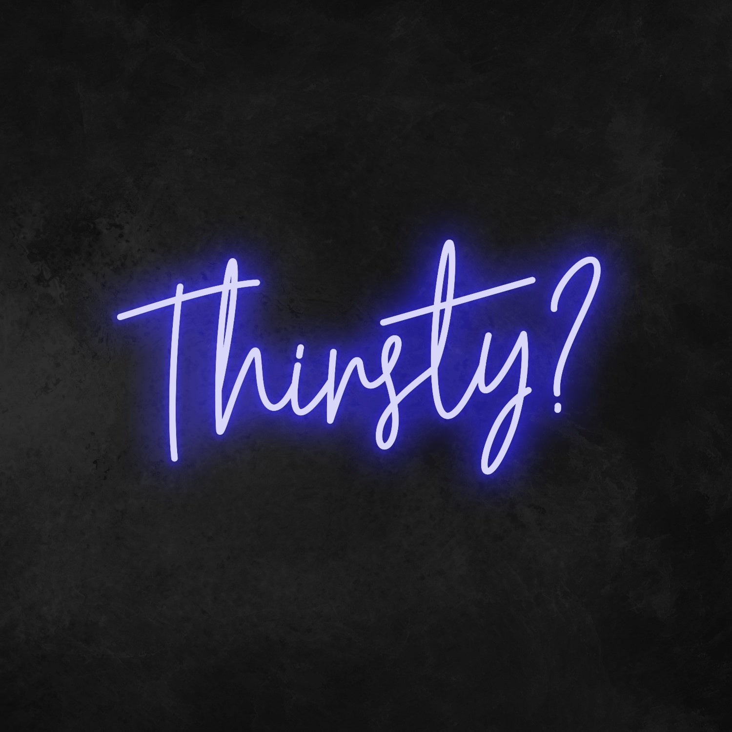 Thirsty Neon Sign | Shineneon