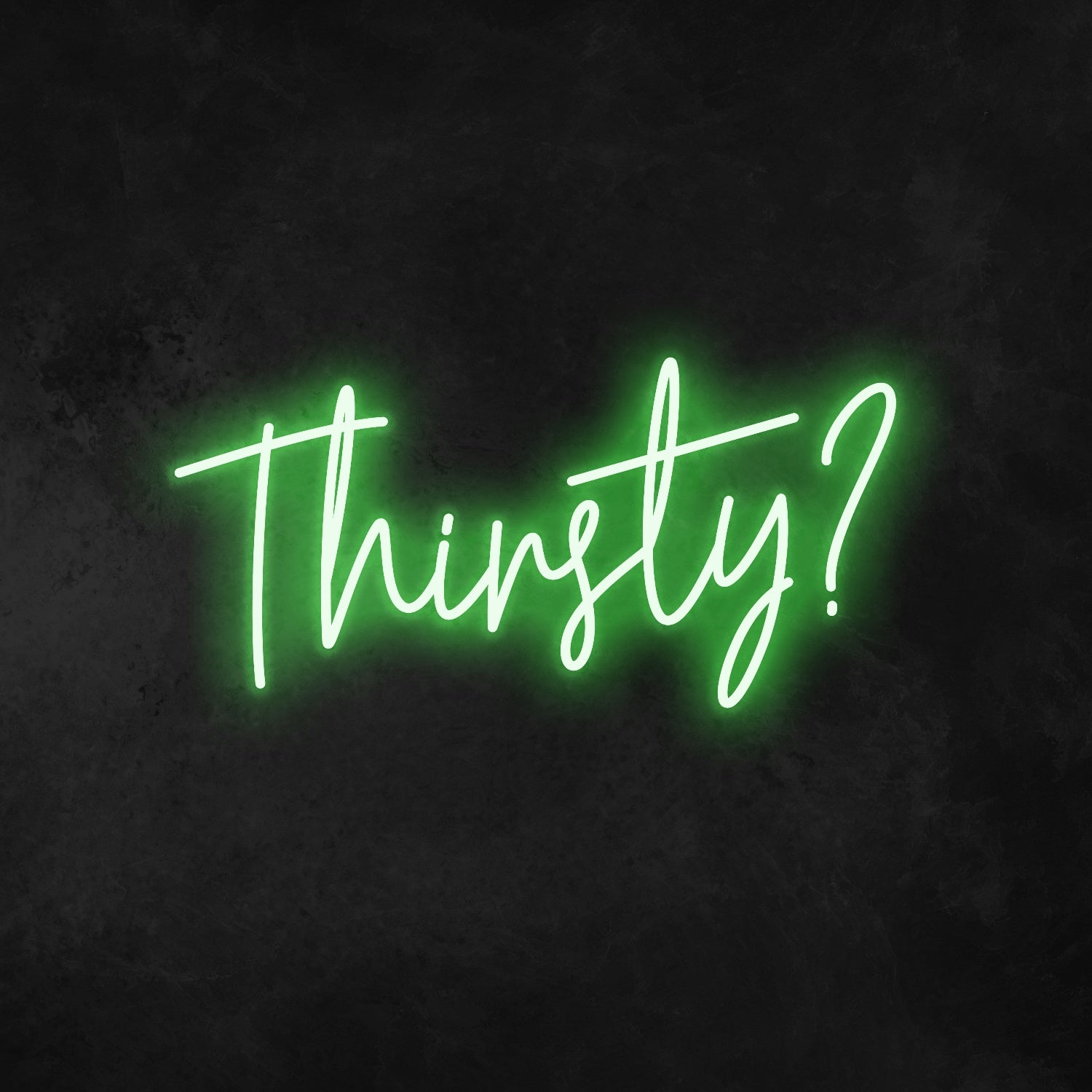 Thirsty Neon Sign | Shineneon
