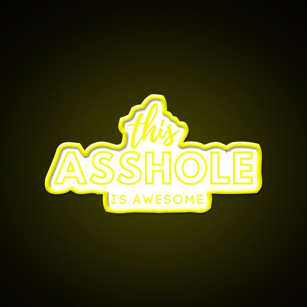 This Asshole Is Awesome Man Cave Bar Led Neon Sign Rgb Color