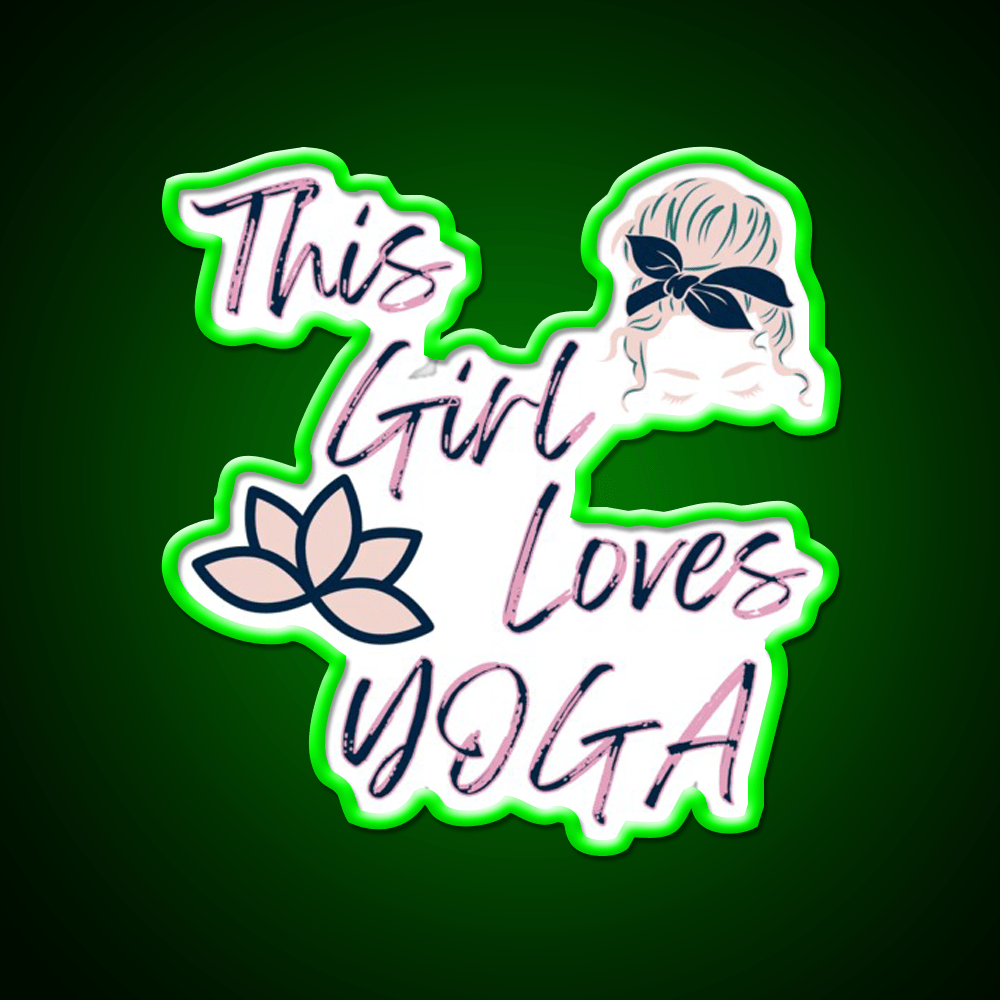 This Girl Loves Yoga Girls Yoga Woman Yoga Led Neon Sign Rgb Color - Shineneon
