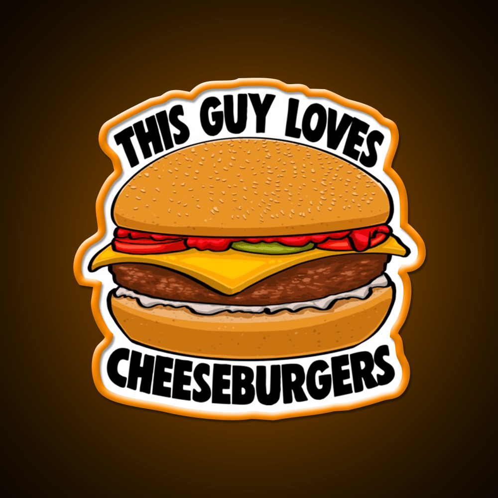 This Guy Loves Cheese Burgers Fast Food Led Neon Sign For Burger Place Rgb Color - Shineneon