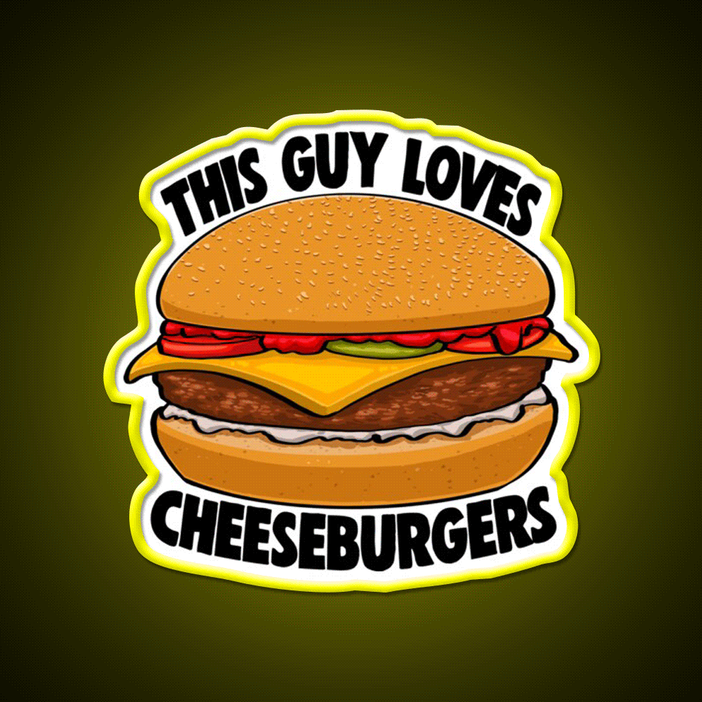 This Guy Loves Cheese Burgers Fast Food Led Neon Sign For Burger Place Rgb Color - Custom LED neon sign front view