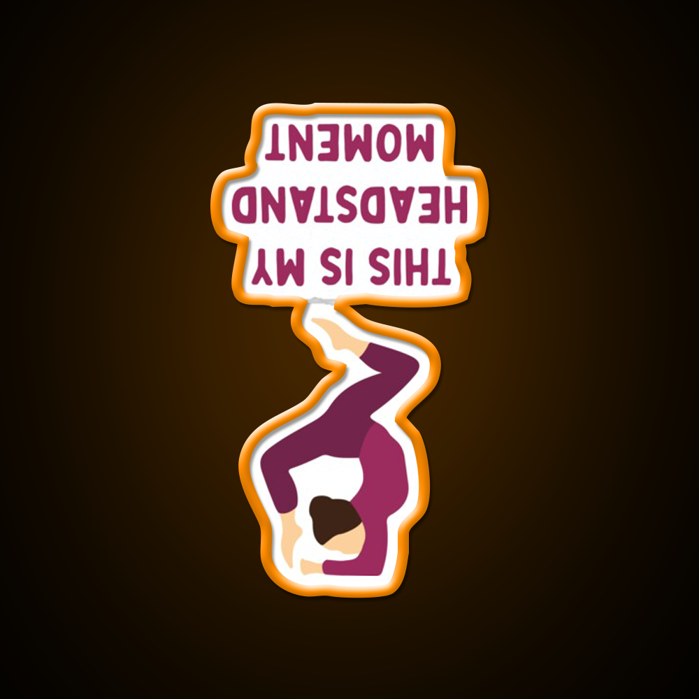 This Is My Headstand Moment Yoga Led Neon Sign For Wellness Space Rgb Color