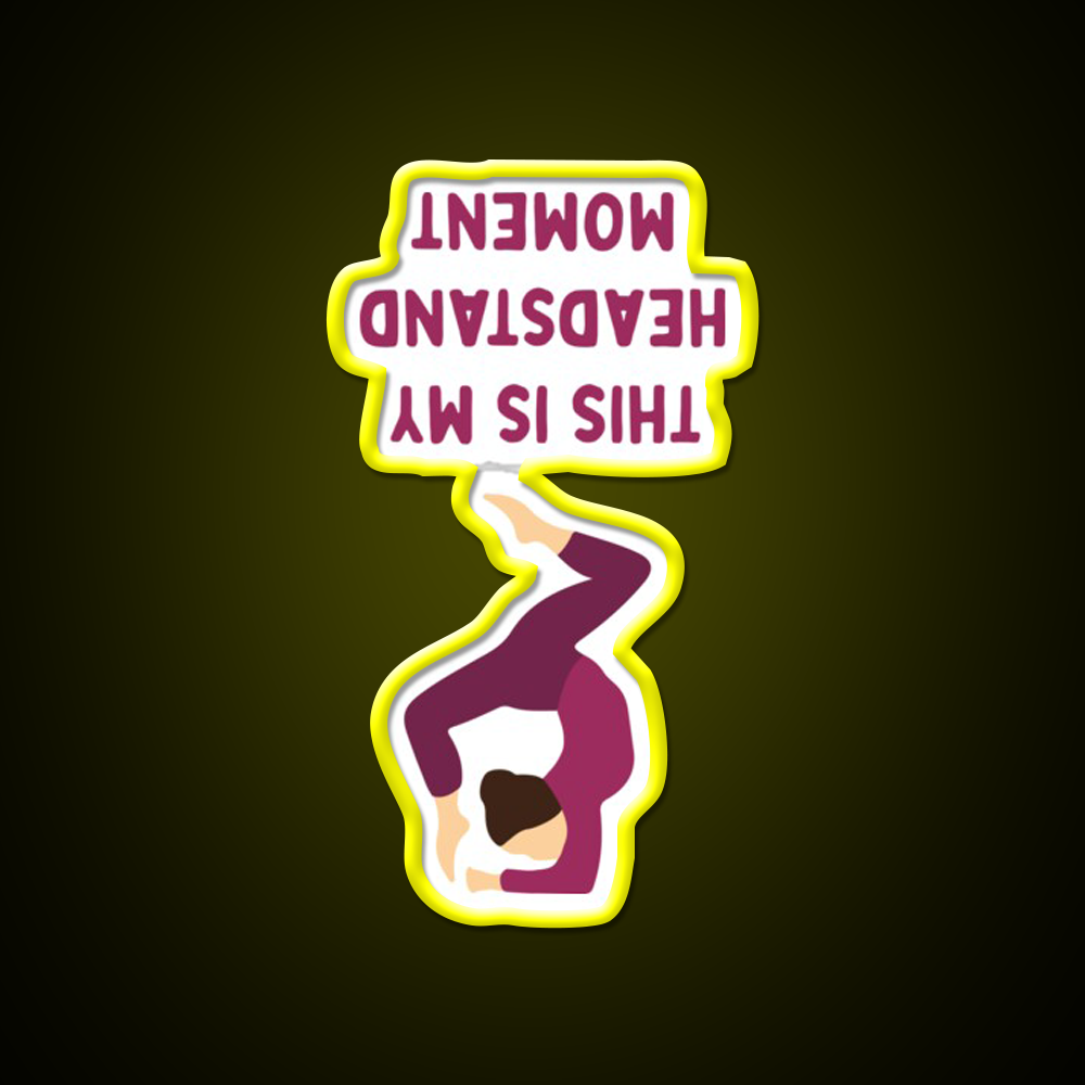 This Is My Headstand Moment Yoga Led Neon Sign For Wellness Space Rgb Color