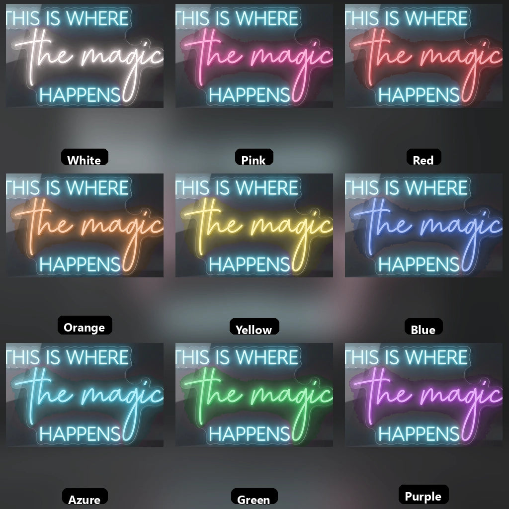 This Is Where The Magic Happens LED Neon Sign Home Wall Art - 05 Color Grid