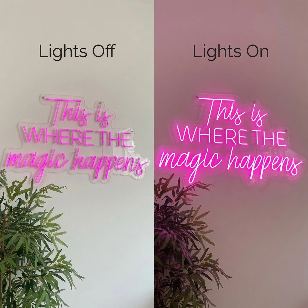 This Is Where The Magic Happens Wall Decor LED Neon Sign - 06 Day Night Comparison
