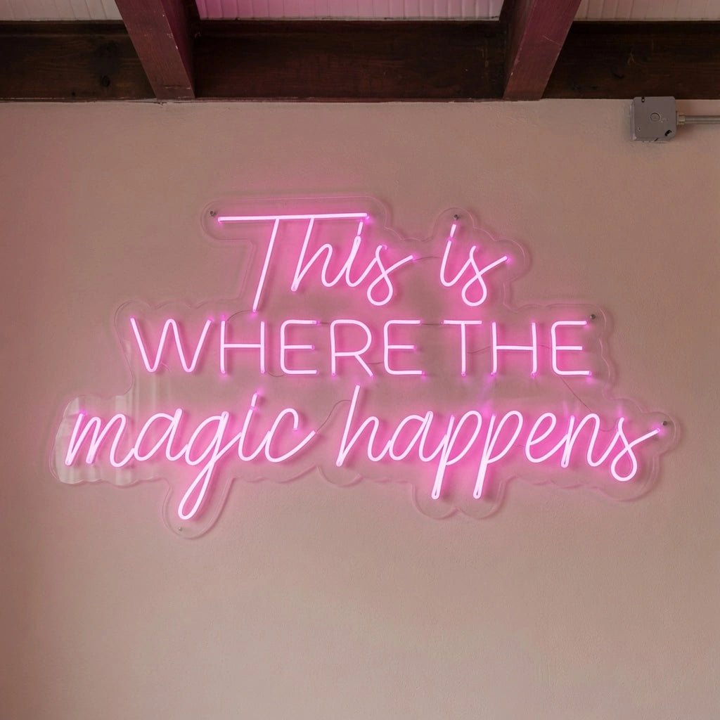 This Is Where The Magic Happens Wall Decor LED Neon Sign - Shineneon