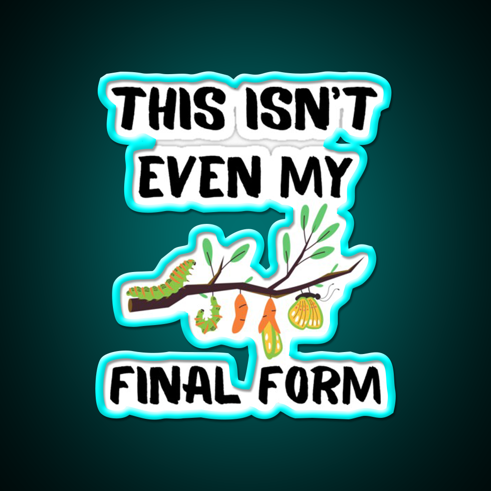 This Isnt Even My Final Form Metamorphosis Gym Fitness Led Neon Sign Rgb Color