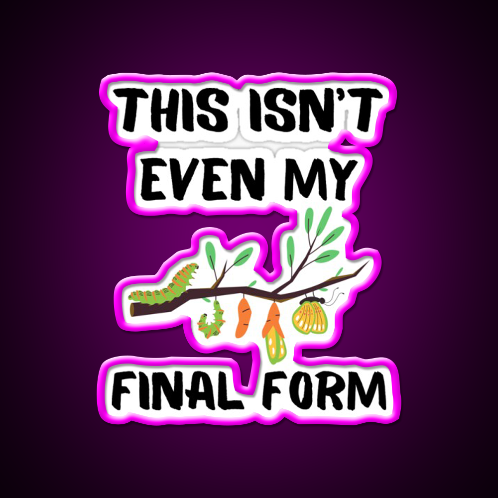 This Isnt Even My Final Form Metamorphosis Gym Fitness Led Neon Sign Rgb Color