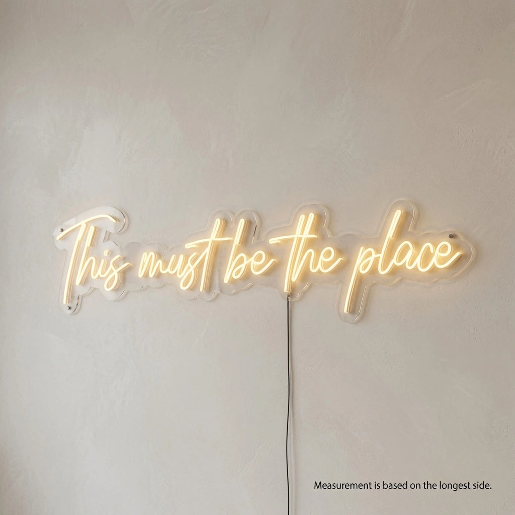 This Must Be The Place Business Wall Art LED Neon Sign - 04 Size Image
