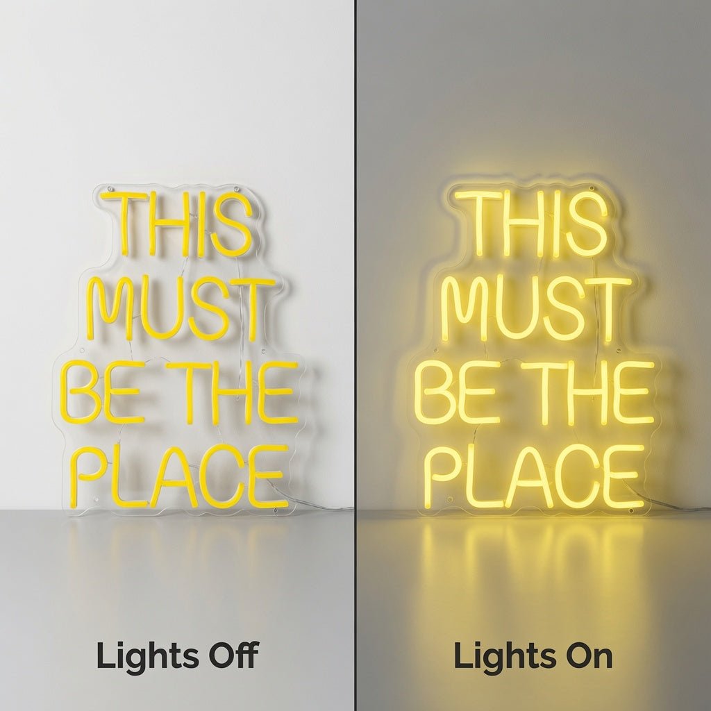 This Must Be The Place Dorm Decor Sign LED Neon Sign - Shineneon