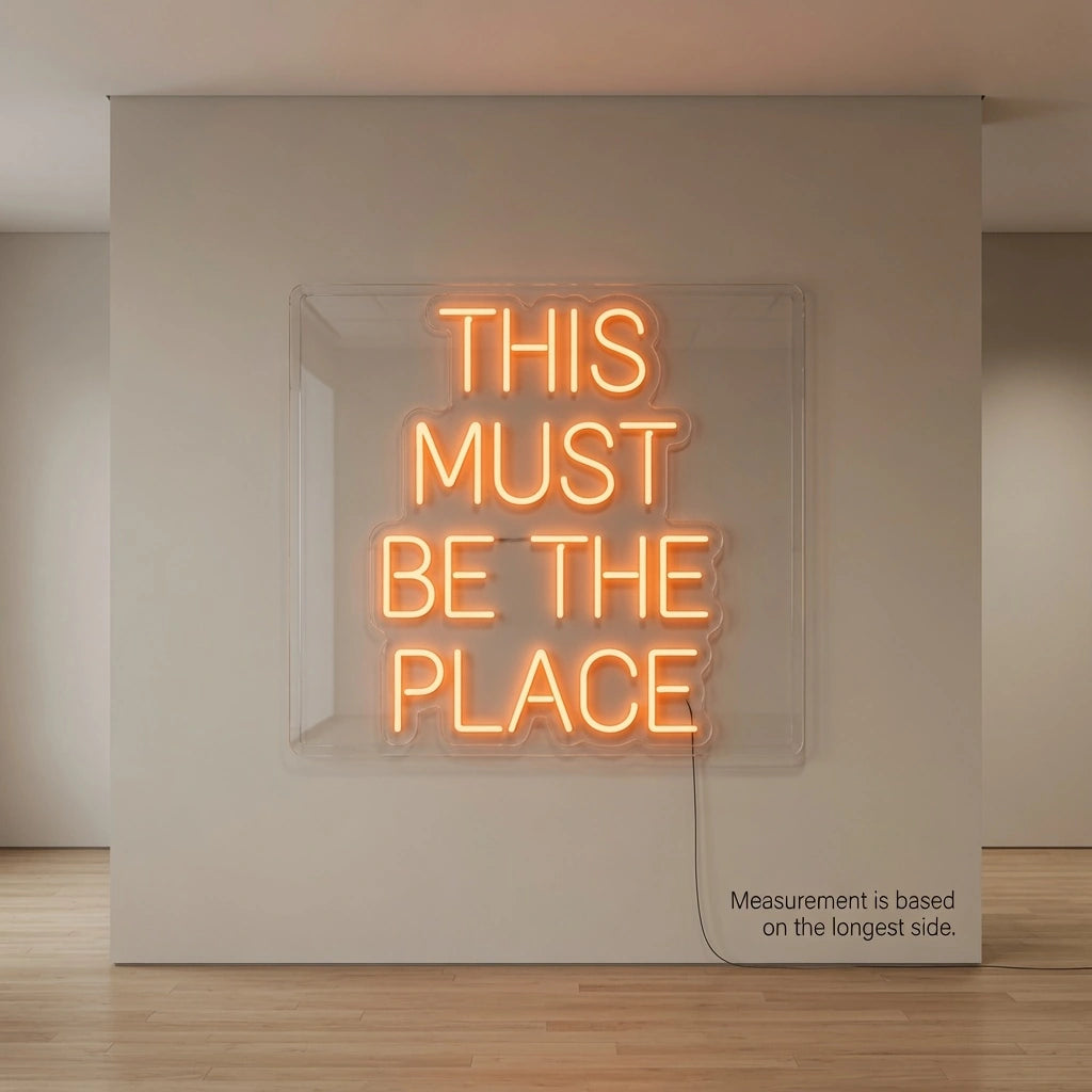 This Must Be The Place Hospitality Wall Decor LED Neon Sign - 04 Size Image