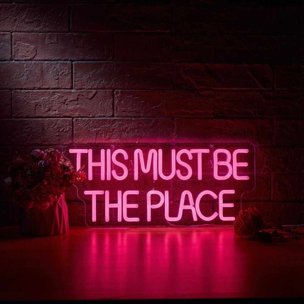 This Must Be The Place Script Decor Sign LED Neon Sign - Shineneon