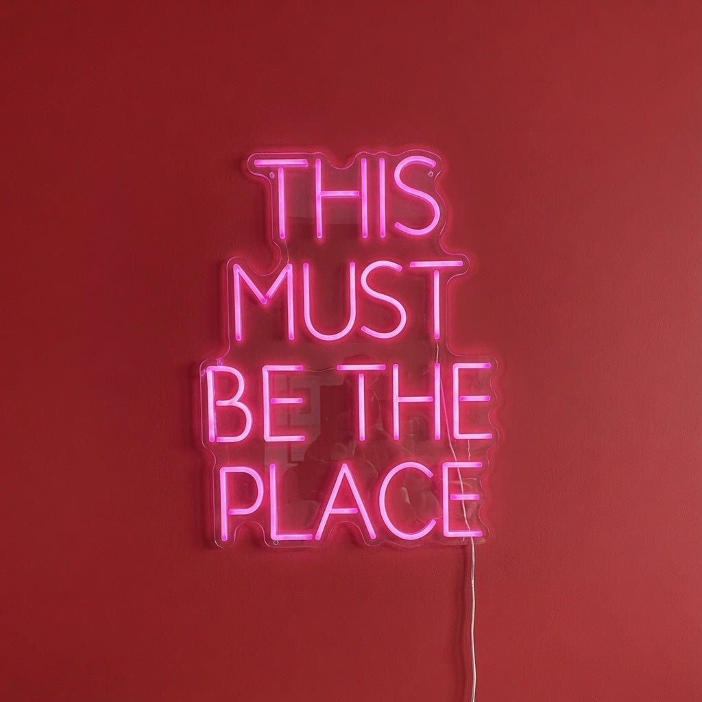 This Must Be The Place Script Wall Light LED Neon Sign - Shineneon