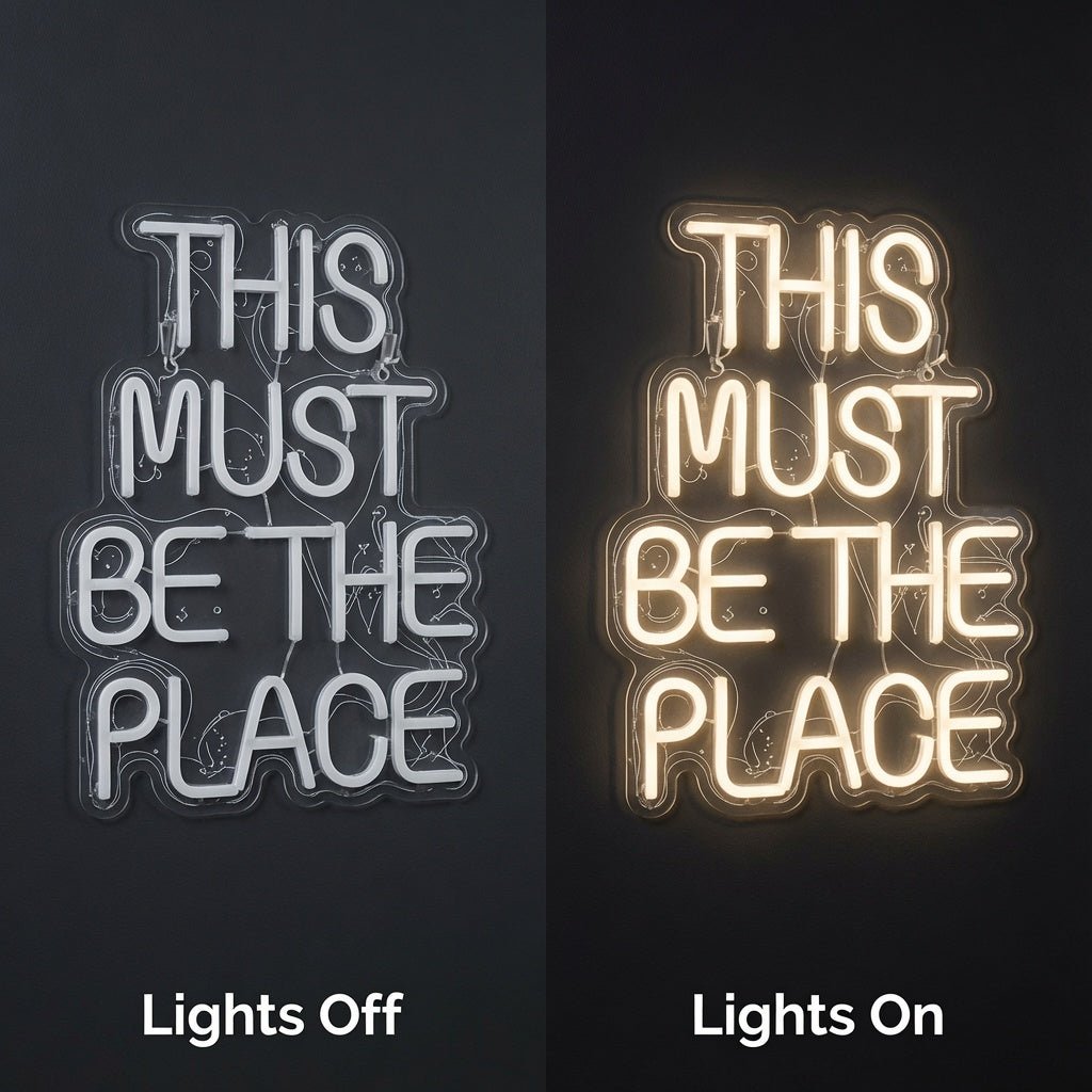 This Must Be The Place Text Wall Decor LED Neon Sign - Shineneon