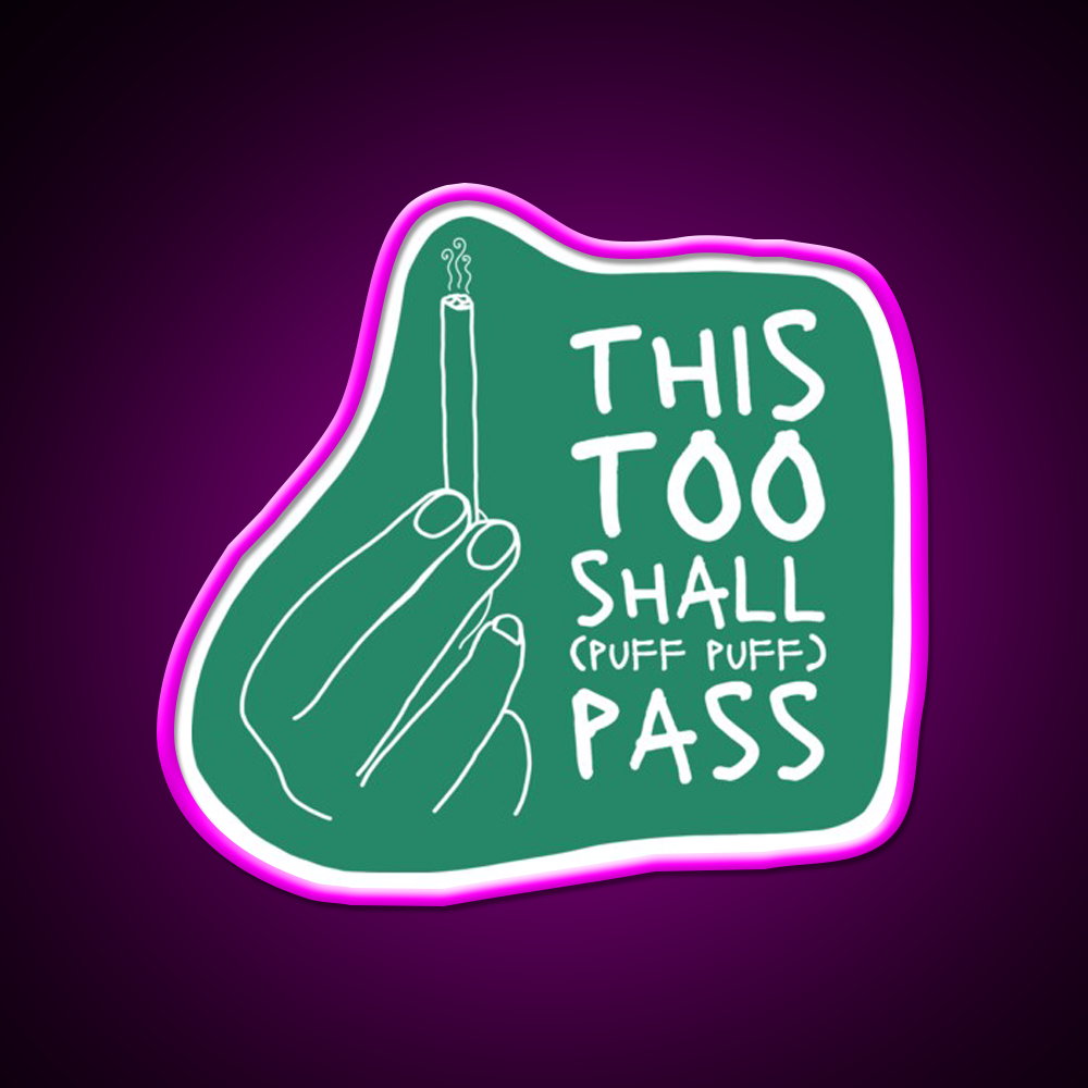 This Too Shall Pass Hemp Inspired Green Leaf Led Neon Sign Rgb Color - Neon sign mounted on wall in room